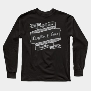 20 Years Laughter and Love Long Sleeve T-Shirt